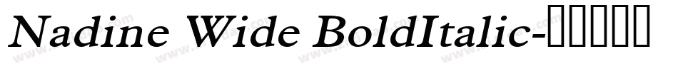 Nadine Wide BoldItalic字体转换